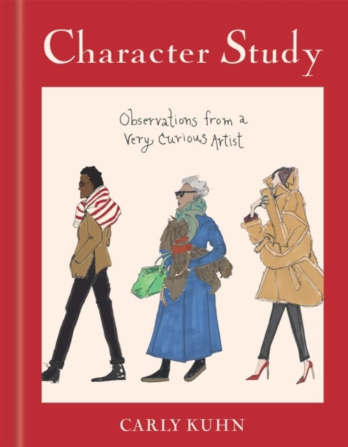 Character Study - Observations from a Very Curious Artist