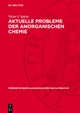 Aktuelle Probleme Der Anorganischen Chemie