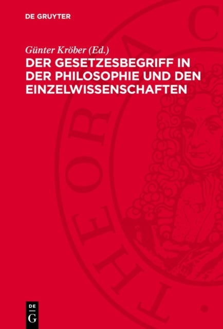 Der Gesetzesbegriff in Der Philosophie Und Den Einzelwissenschaften