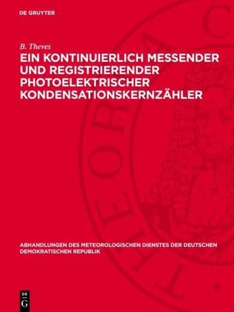 Ein Kontinuierlich Messender Und Registrierender Photoelektrischer Kondensationskernzahler