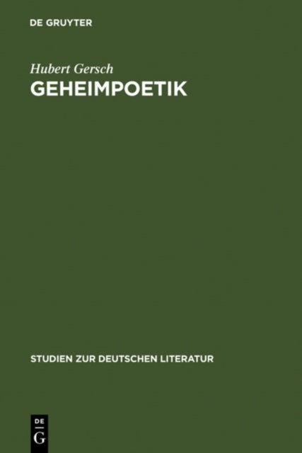 Geheimpoetik - Die Continuatio Des Abentheurlichen Simplicissimi Interpretiert ALS Grimmelshausens Verschlusselter Kommentar Zu Seinem Roman