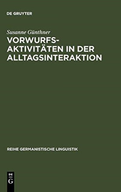 Vorwurfsaktivitaten in der Alltagsinteraktion