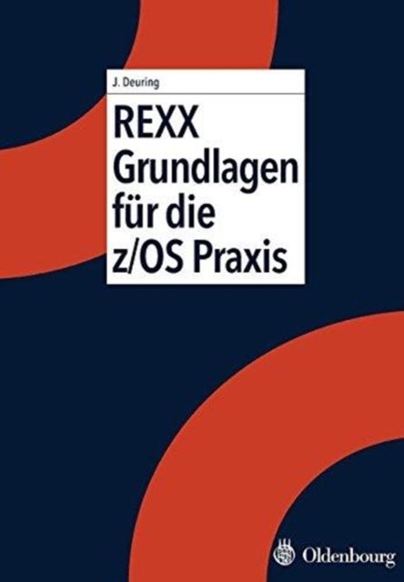 REXX Grundlagen Fur Die Z/OS PRAXIS