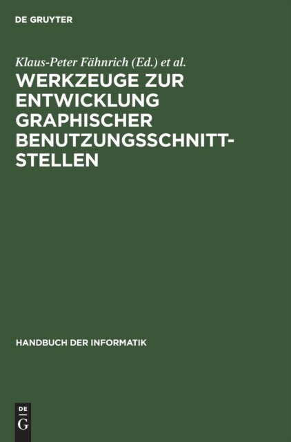 Werkzeuge Zur Entwicklung Graphischer Benutzungsschnittstellen - Grundlagen Und Beispiele