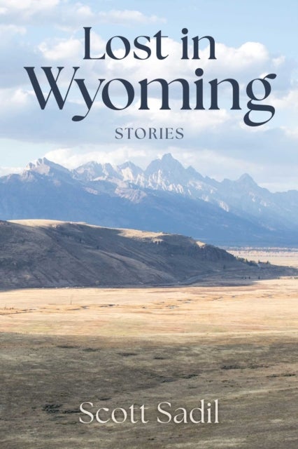 Lost in Wyoming - Stories