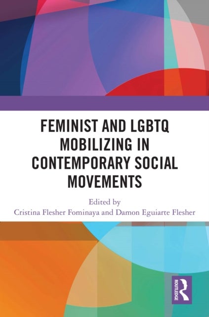 Feminist and LGBTQ Mobilizing in Contemporary Social Movements