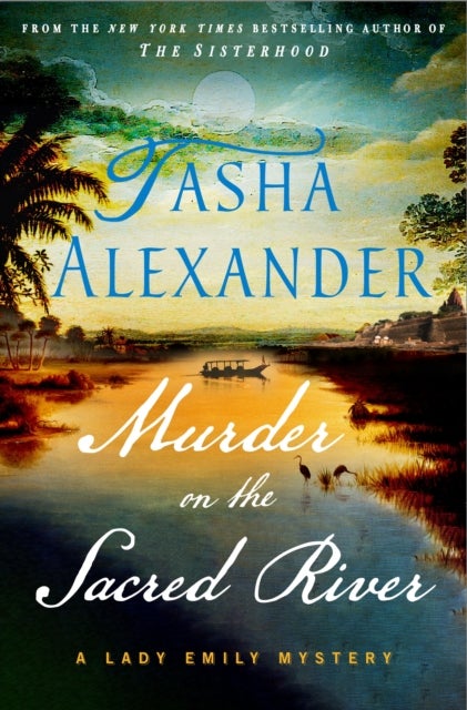 Murder on the Sacred River - A Lady Emily Mystery