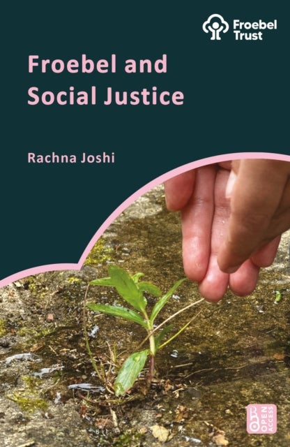 Froebel and Social Justice