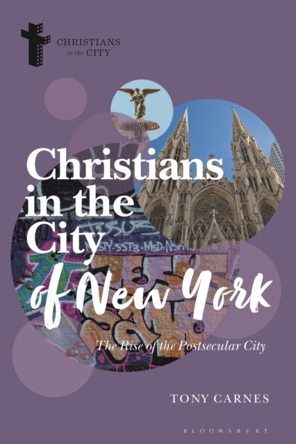 Christians in the City of New York - The Rise of the Postsecular City