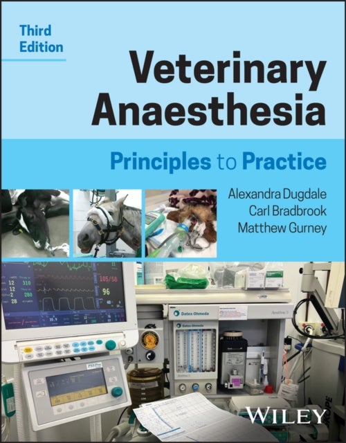 Veterinary Anaesthesia - Principles to Practice