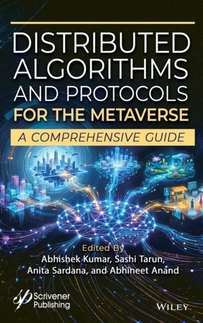 Distributed Algorithms and Protocols for the Metaverse - A Comprehensive Guide