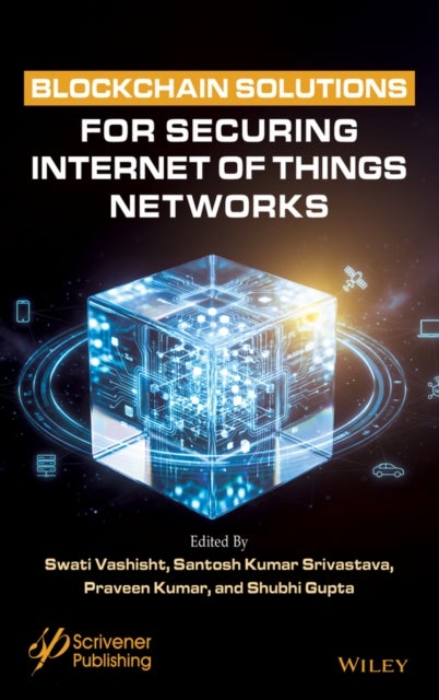 Blockchain Solutions for Securing Internet of Things Networks