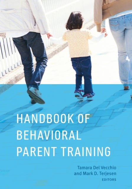Handbook of Behavioral Parent Training