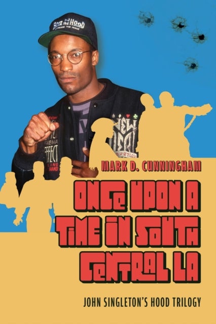 Once Upon a Time in South Central LA - John Singleton's Hood Trilogy