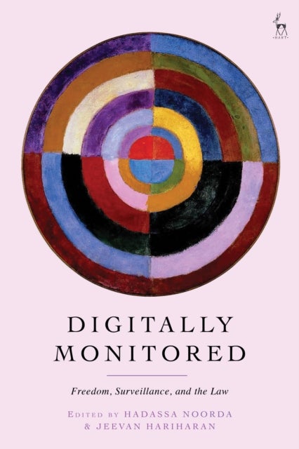 Digitally Monitored - Freedom, Surveillance, and the Law