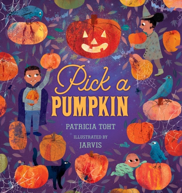 Pick a Pumpkin - A first Halloween board book for babies and toddlers told in gentle rhyme and featuring pumpkin carving, trick-or-treating and lots more cosy and spooky delights