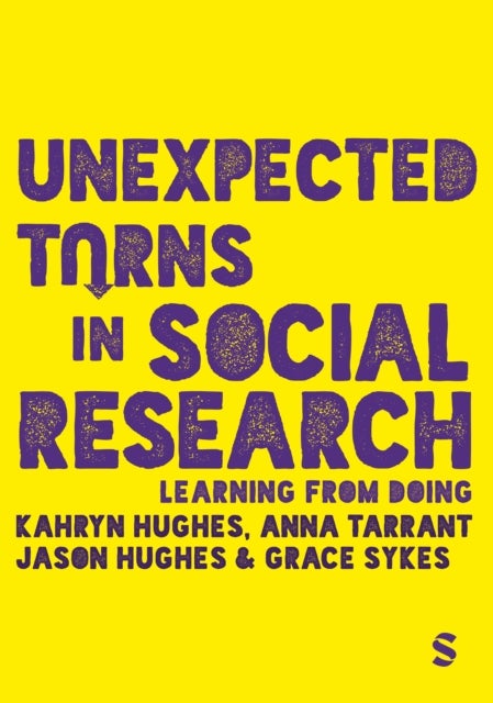 Unexpected Turns in Social Research - Learning From Doing