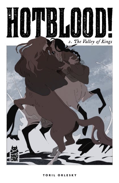 Hotblood! Vol. 2 - The Valley of Kings