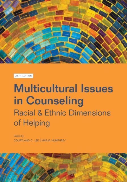 Multicultural Issues in Counseling - Racial & Ethnic Dimensions of Helping