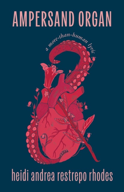 Ampersand Organ - a more-than-human lyric