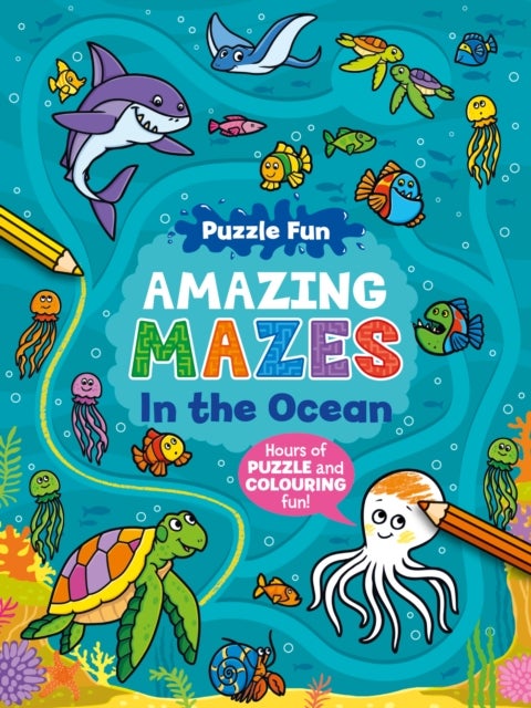 Puzzle Fun Amazing Mazes: In the Ocean