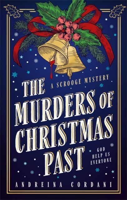 The Murders of Christmas Past - The brand-new festive mystery for Ebenezer Scrooge to solve