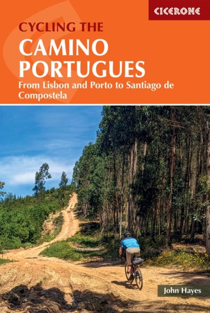 Cycling the Camino Portugues - From Lisbon and Porto to Santiago de Compostela