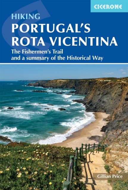 Hiking Portugal's Rota Vicentina - The Fishermen's Trail and a summary of the Historical Way
