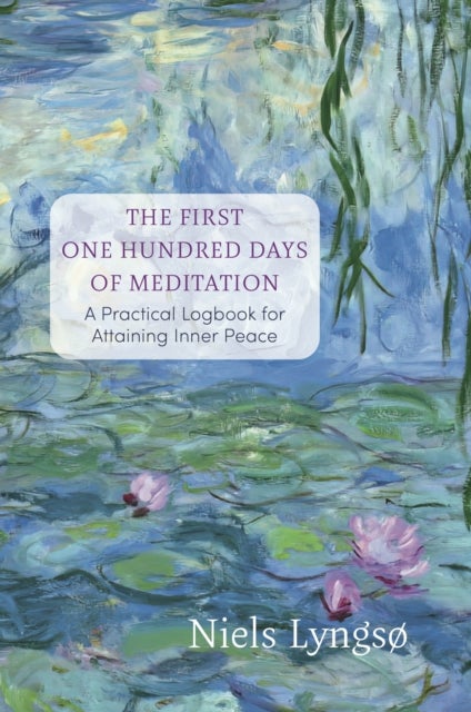 The First One Hundred Days of Meditation