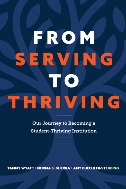 From Serving to Thriving - Our Journey to Becoming a Student-Thriving Institution