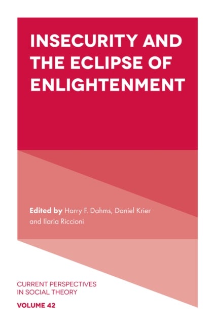 Insecurity and the Eclipse of Enlightenment