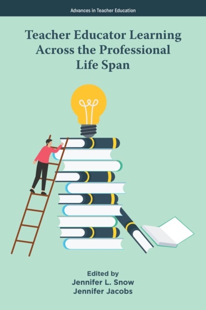 Teacher Educator Learning Across the Professional Life Span