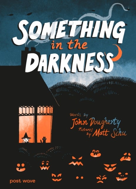 Something in the Darkness