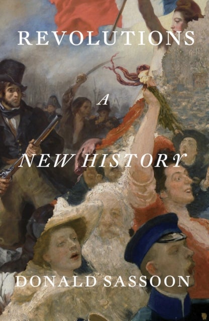 Revolutions - A New History