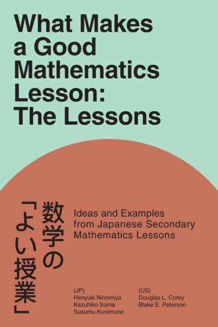 What Makes a Good Mathematics Lesson - The Lessons