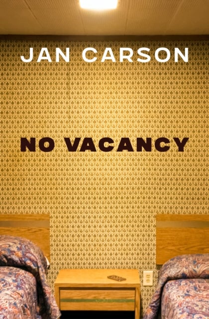 No Vacancy: Hotel Stories - Hotel Stories