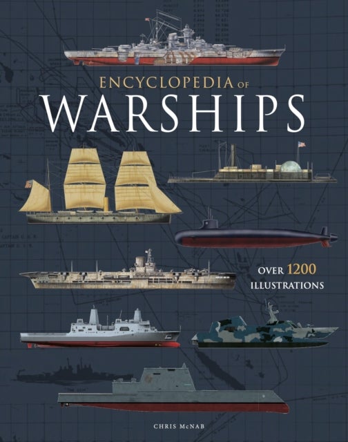 Encyclopedia of Warships - Over 1200 illustrations