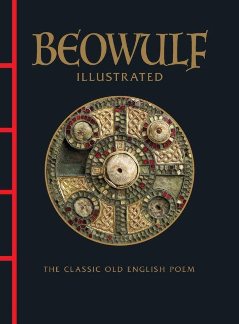 Beowulf Illustrated - The Classic Old English Poem
