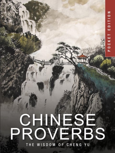 Chinese Proverbs - The Wisdom of Cheng Yu