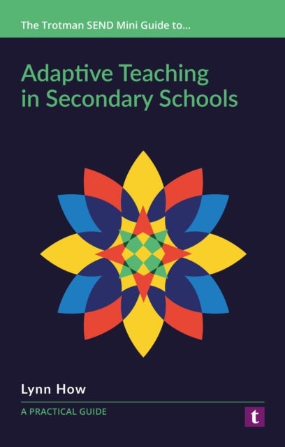 Adaptive Teaching in Secondary Schools - A Practical Guide