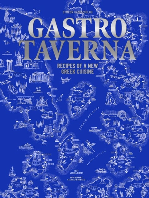 Gastrotaverna - Recipes of a New Greek Cuisine