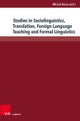 Studies in Sociolinguistics, Translation, Foreign Language Teaching and Formal Linguistics