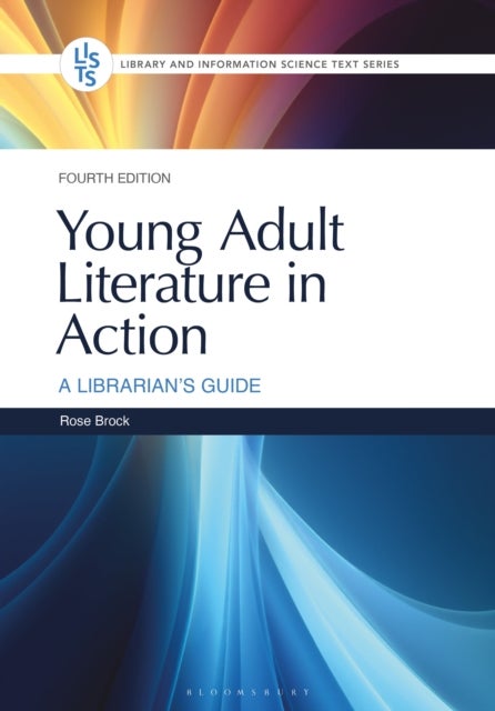 Young Adult Literature in Action - A Librarian's Guide