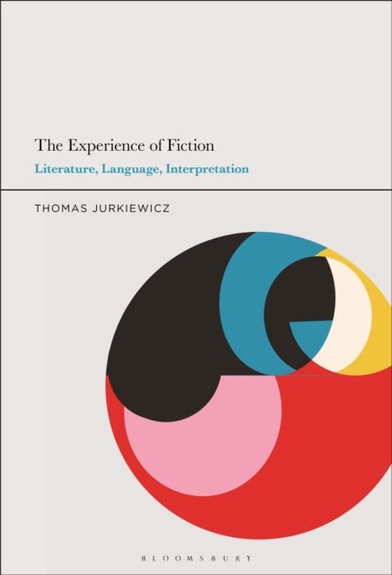 Experience of Fiction - Literature, Language, Interpretation