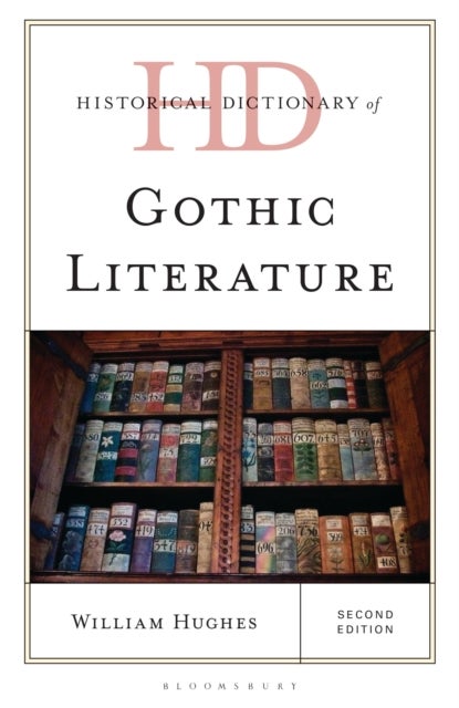Historical Dictionary of Gothic Literature