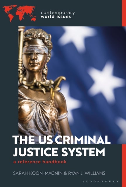 US Criminal Justice System - A Reference Handbook