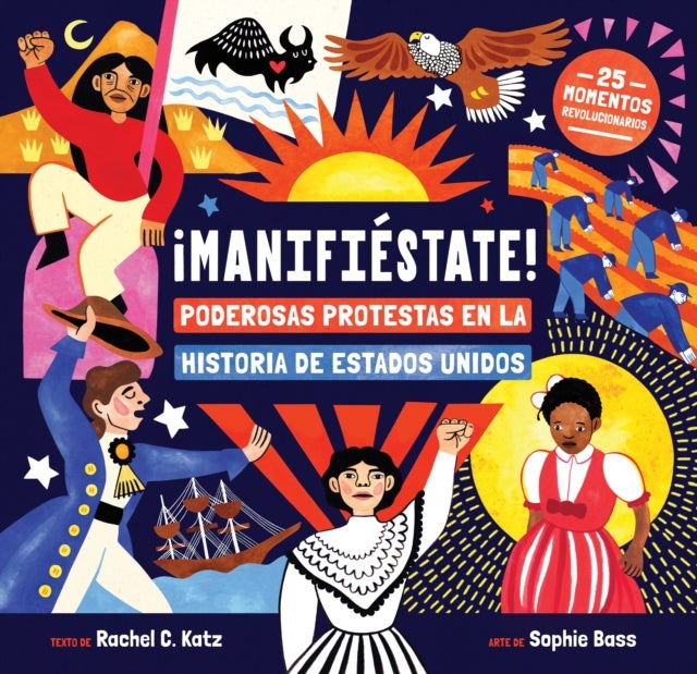 ¡Manifiestate! - Poderosas protestas en la historia de Estados Unidos