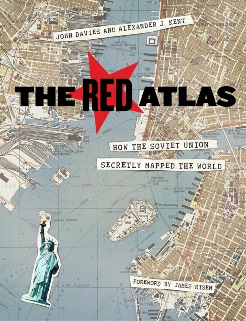 The Red Atlas - How the Soviet Union Secretly Mapped the World