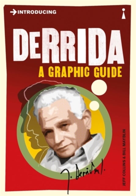 Introducing Derrida - A Graphic Guide