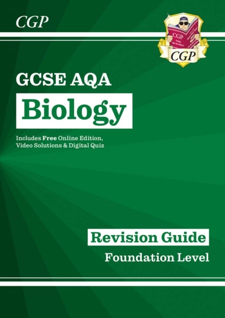 New GCSE Biology AQA Revision Guide - Foundation includes Online Edition, Videos & Quizzes: ideal fo